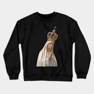 Mary our lady of Fatima Crewneck Sweatshirt